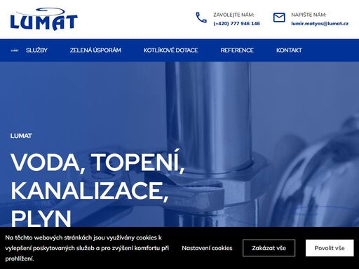 firma lumat je zavedenou a stabilní firmou s vlastním technickým a logistickým zázemím. zaměřujeme se na poskytování instalatérských prací v oblastech: voda, topení, kanalizace, plyn a zednické práce.