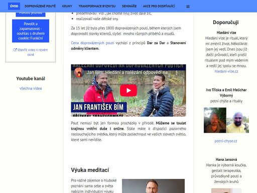 prostřednictvím putování v přírodě, seminářů, meditací a sdílecích kruhů se můžeme spolu přiblížit tomu, kdo opravdu jste a jaké je vaše místo v životě. přechodové rituály mohou podpořit váš přechod z jedné fáze života do druhé. prostřednictvím změn lidí můžeme změnit i vaši firmu.