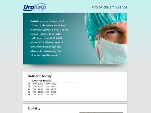 urohelp je nestátní zdravotnické zařízení. poskytujeme ambulantní urologické vyšetření a léčbu v celém rozsahu. pokud je to nezbytné, zajišťujeme hospitalizační péči především ve fakultní nemocnici u;sv.;anny v brně.