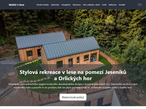stylová rekreace v lese na pomezí jeseníků a orlických hor. vstupte do světa jedinečného spojení moderního skandinávského designu s kouzlem jesenických hor.