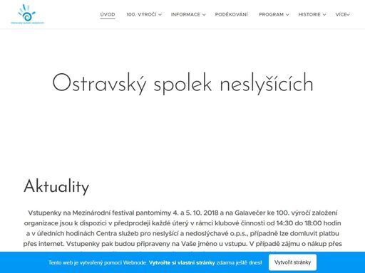 vstupenky na mezinárodní festival pantomimy 4. a 5. 10. 2018 a na galavečer ke 100. výročí založení organizace jsou k dispozici v předprodeji každé úterý v rámci klubové činnosti od 14:30 do 18:00 hodin a v úředních hodinách centra služeb pro neslyšící a nedoslýchavé o.p.s., případně lze domluvit platbu přes internet. vstupenky pak budou připraveny...