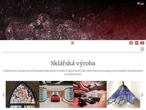 vyrábíme pro vás jak cenově dostupné dekorativní vitráže či výplně dveří, tak i velmi luxusní produkty, které úspěšně distribuujeme do celého světa.