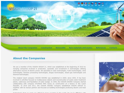 we specialize in solar technologies, hydro-technologies, wind technologies, biomass processing technologies, and biogas technologies.