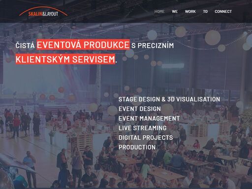 stage design & 3d visuals, event management, live streaming, digital projects, production. www.skalin.cz