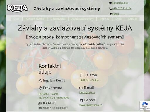 závlahy a zavlažovací systémy keja. dovoz a prodej komponent zavlažovacích systémů či dalších doplňků.
