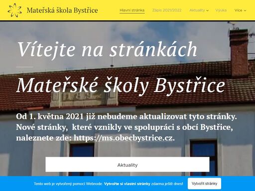 od 1. května 2021 již nebudeme aktualizovat tyto stránky. nové stránky, které vznikly ve spolupráci s obcí bystřice, naleznete zde: https://ms.obecbystrice.cz.