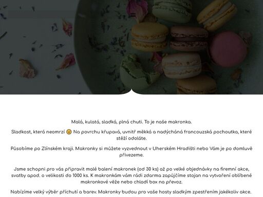 specializujeme se na výrobu makronek. nabízíme také narozeninové, dětské, svatební dorty a frgály. výdejna se nachází v uherském hradišti.