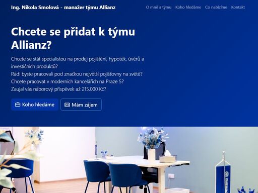 jmenuji se nikola smolová a v allianz vedu tým lidí, kteří chtějí růst, vzdělávat se a budovat kariéru ve světě financí.