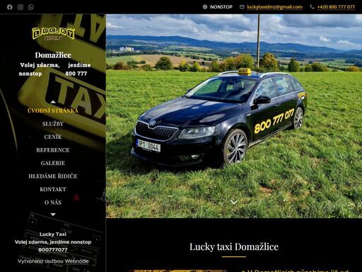 ? v domažlicích působíme již od roku 2008? myslíme na pohodlí našich zákazníků, takže naše vozy jsou prostorné škody superb? pravidla lucky taxi: - příjemné a slušné vystupování řidičů - dodržování dojezdových časů - jezdit se zákazníky jako s vlastní rodinou ? objednat si nás můžete na: