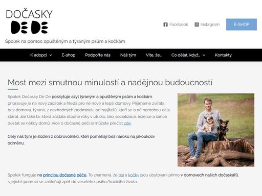 spolek dočasky de de, z.s. poskytuje azyl týraným a opuštěným psům a kočkám, připravuje je na nový začátek a hledá pro ně nové a lepší domovy