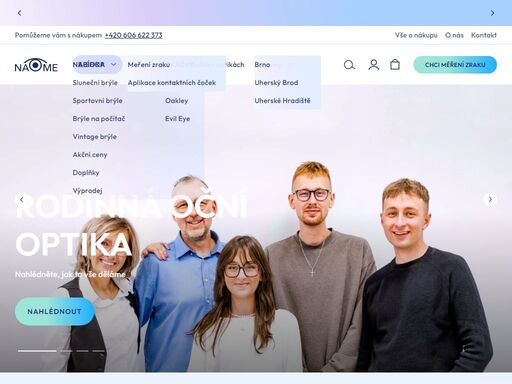 přes 30 let pomáháme vidět. navštivte nás v jedné z našich optik a poznejte péči naome na vlastní oči. najdete nás ve třech městech: v brně, uherském hradišti a uherském brodě.