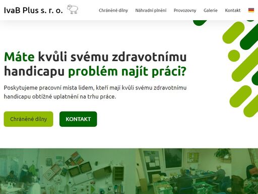 sociální podnik přispívající ke snižování nezaměstnanosti a k podpoře začleňování osob sociálně vyloučených nebo osob ohrožených exkluzí.