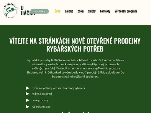 široký sortiment rybářského zboží a vybavení. rybářské potřeby u háčků se nachází v ulici 5. května nedaleko náměstí, v prostorách na které jsou rybáři zvyklí (prodejna bývalých rybářských potřeb).