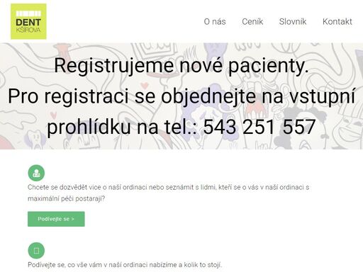chcete se dozvědět vice o naší ordinaci nebo seznámit s lidmi, kteří se o vás v naší ordinaci s maximální péči postarají? podívejte se >    
podívejte se, co vše vám v naší ordinaci nabízíme a kolik to stojí. podívejte se >