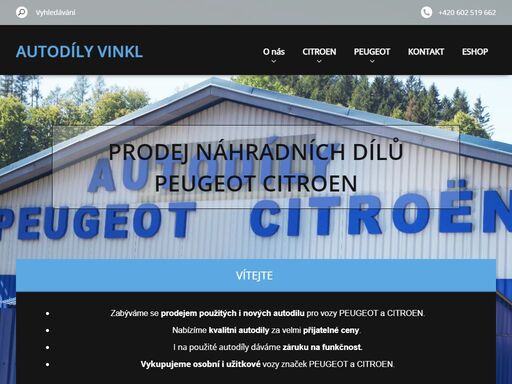 autodíly vinkl - rožnov pod radhoštěm. prodej náhradních dílů , autovrakovište, výkup automobilů, likvidace vozů, použíté náhradní díly na vozy peugeot citroen.  motor, převodovka, turbo, čerpadlo, řídící jednotka, zámek, centrál, startér, alternátor, škrtící klapka, airbag, dveře, blatník, kapota, okno, nárazník, střecha, podběh, pásy, sahara, tlumič, těhlice, náprava, spojka, setrvačník, lamela, cívka, sedačky, chladič, zrcátko, veškeré plasty, spínač, rádio, páčky, osvětlení, zadní světlo, stěrač, výztuha, interiér, brzdy, výfuk,volant, budíky, servo, abs, vstřiky, hadice, motorek stěračů, tažné, kryt pod motor, nadkolí, rameno, brzdové třmeny, brzdové destičky, brzdové kotouče, zadní plato, spínací skříňka s klíčkem, stahovačka, loketní opěrka, plovák, nádrž, ventilátor topení, regulace topení, ruční brzda, elektrická brzda, zpětné zrcátko, čelní sklo, skla, přední maska, levé, pravé elektrické i manuální zrcátko, egr ventil, filtr box, klínový řemen, hlava, držák motoru, silentblok, klimakompresor, kotouče , poloosa,atd. díly z vrakoviště. i nové autodíly.

na vozy:
peugeot 106, 206, 207, 306, 307, 308, 406, 407, 806, 807, partner, boxer

citroen c2, c3, c4 grand picasso, c5, c8, berlingo, saxo, xsara, xsara picaso, zx, xantia

motory: 1.1, 1.2, 1.4, 1.6i, 1.6 16v, 1.8 8v, 16v, 2.2i, 1.4 hdi, 1.6 hdi, 2.0 hdi, 2.2 hdi, 66kw, 80kw, 1.9 td, 1.9d a jiné.