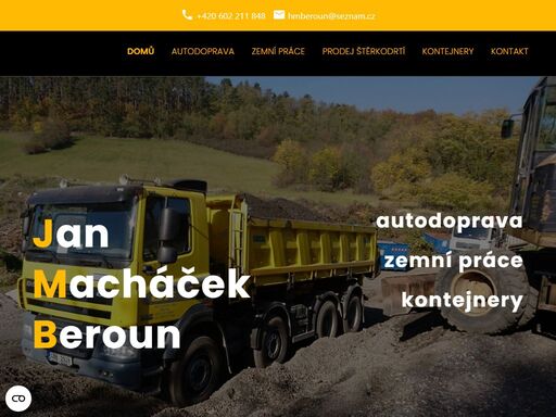 zabýváme se přepravou paletového zboží,sklápěčkovou dopravou  pak  v oblasti  zemních prací a  taktéž nabídkou kontejnerů.