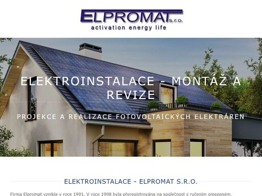 elektroinstalace, revize hromosvodů, revize elektro elpromat -provádíme montáže elaktrických zařízení a jejich revize, poradenskou činnost v oblasti přípojek a instalcí elektrických zařízení.