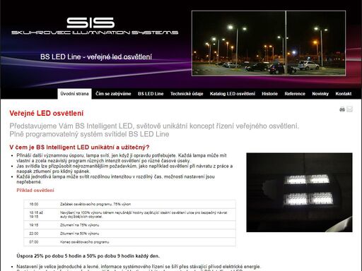 skuhrovec illumination systems je jednou z divizí firmy a specializuje se na komplexní řešení osvětlování veřejných prostor za použití technologie světla emitujících diod led. 