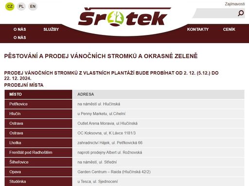 pěstování a prodej vánočních stromků a okrasných dřevin.