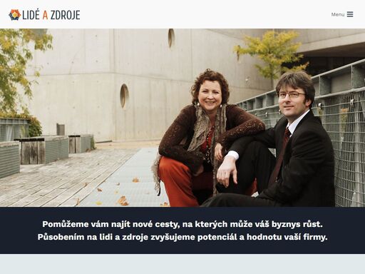 pomůžeme vám najít nové cesty, na kterých může váš byznys růst. působením na lidi a zdroje zvyšujeme potenciál a hodnotu vaší firmy. podporujeme a rozvíjíme ...