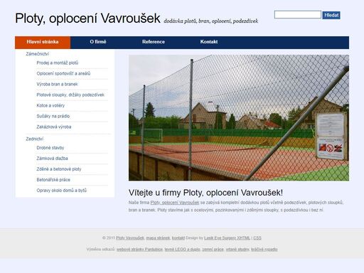 firma ploty, oplocení vavroušek se zabývá kompletní dodávkou plotů a oplocení na klíč, prodeji pletiva, sloupků a veškerého příslušenství.