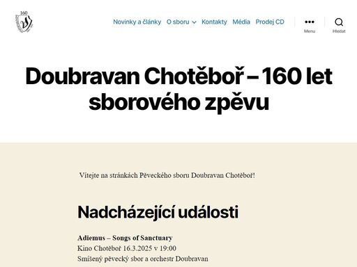 pěvecký sbor z chotěboře, kraj vysočina. jsme nejvetší a nejstarší hudební těleso v regionu podhůří železných hor. specializujeme se na sborovou hudbu všech období.