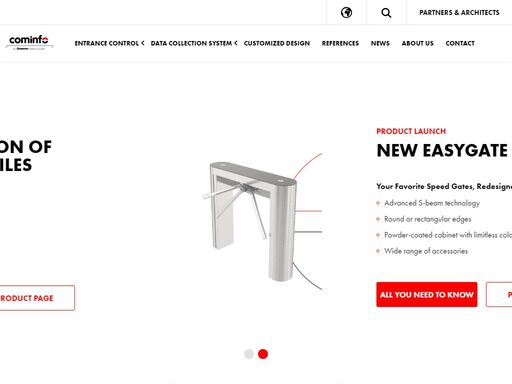 cominfo, a.s. is a european manufacturer of turnstiles, gates and access control systems for more than 25 years and currently shares market in over 70 countries. cominfo offers a wide range of solutions to meet high requirements for security, aesthetic design, location, comfort and safe passage throughputs.