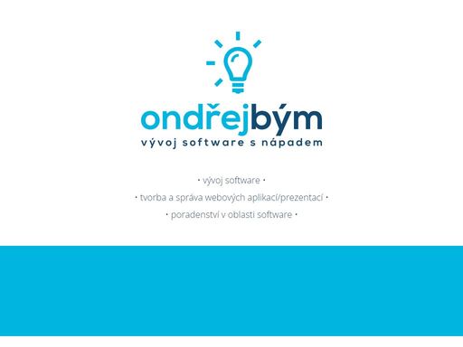 ing. ondřej bým - nezávislý softwarový vývojář