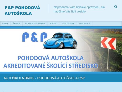 autoškola brno - pohodová autoškola p&p, výcvik všech skupin a kondiční jízdy, to vše v příjemné atmosféře, s příjemnými instruktory a v moderních klimatizovaných vozidlech