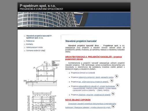 stavebně projekční kancelář p-spektrum spol. s r.o. zabezpečuje svou projekční a stavební činností veškeré práce od počátečního záměru investora, po samotnou kolaudaci stavby.