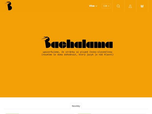 vítej u bláznů s velkými sny! bachalama čti [bačalama]. 