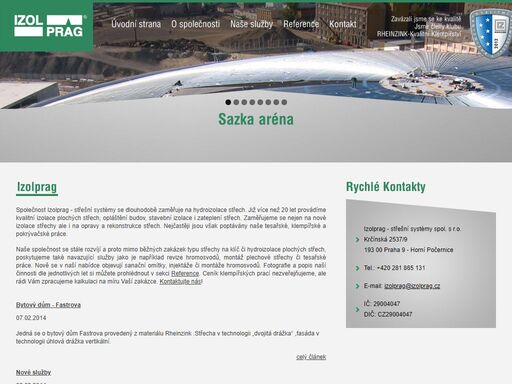 jsme společnost s dlouholetou tradicí zaměřující se na hydroizolace střech. vedle izolace nových střech provádíme i rekonstrukce a opravy střech starých.