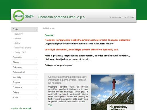 stránky neziskové organizace občanské poradny plzeň, o.p.s. naše služby jsou bezplatné, nezávislé, nestranné a diskrétní.