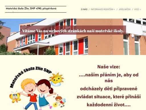 naše vize:....naším přáním je, aby od násodcházely děti připravenézvládat situace, které přinášíkaždodenní život....provozní doba naší mš: 6.00 - 16.30 hod.  těšíme se na vás.