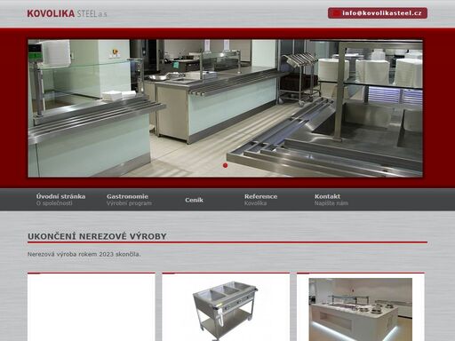 výroba a prodej nerezového zařízení a vybavení pro gastronomii.