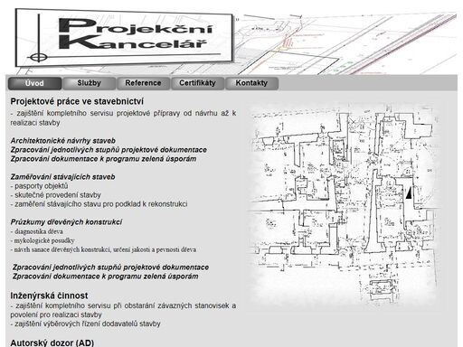 projektové práce ve stavebnictví<br />zaměřování stávajících staveb<br />architektonické návrhy staveb<br />inženýrská činnost<br />autorský a technický dozor investora<br />technická pomoc při koupi nemovitosti<br />