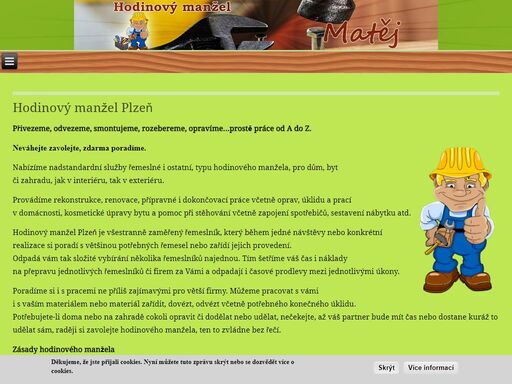 hodinový manžel, plzeň hodinový manžel plzeň. nabízíme nadstandardní služby řemeslné i ostatní, typu hodinového manžela neváhejte zavolejte, zdarma poradíme.