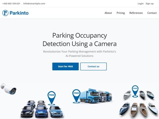 unikátní produkt parkinto je parkovací systém, který umí detekovat obsazenost parkovacích míst aut nebo lodí pouze na základě obrazu z kamery. naše aplikace s velkou přesností zjišťuje, zda je dané parkovací místo obsazené nebo volné. k tomu využívá pokročilých algoritmů z oblasti umělé inteligence. systém parkinto je cloudová služba do které můžete jednoduše připojit jakýkoli typ kamery.