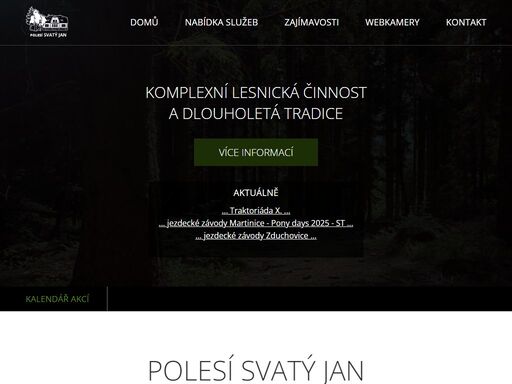 komplexní lesnická činnost a dlouholetá tradice v oboru.