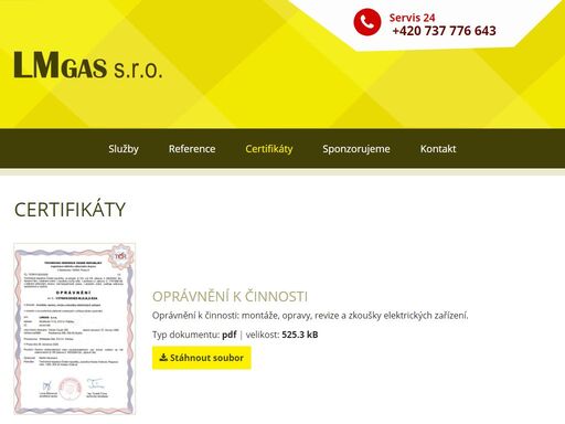 firma lmgas s.r.o. nabízí revize, zkoušky, opravy a montáže zařízení plynových, tlakových a elektrických. dále se zabývá projekční činností ve výstavbě.