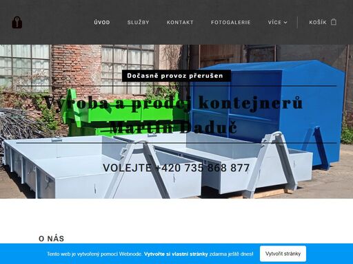 jsme zaměřeni na výrobu přepravních odvalovacích kontejnerů již od roku 2015. při výrobě jsou používány moderní technologie a osvědčené technologické postupy které zaručují vysokou kvalitu a dlouhou životnost výrobku.
