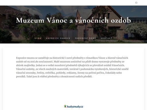 expozice muzea se zaměřuje na historické i nové předměty s tématikou vánoc a hlavně vánočních ozdob od 19.stol.do současnosti. malé muzeum umístěné na půdě domu vystavuje předměty ze sbírek majitelky. jedná se o velké množství předmětů týkajících se převážně svátků vánočních. vánoční ozdoby, ze všech možných materiálů, továrně i podomácku...