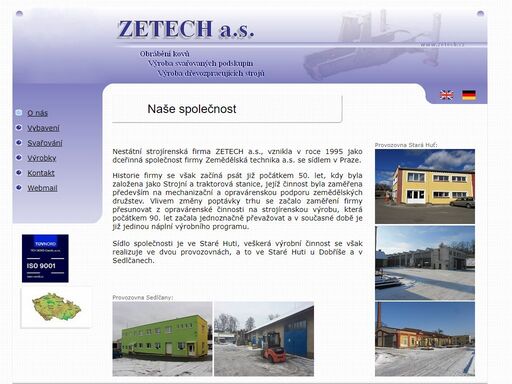 firma zetech a.s. nabízí kovoobrábění,sváření kovů,

  soustružení,zámečnické práce.
