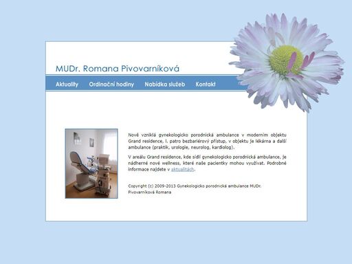 komplexní gynekologická ambulantní péče, ultrazvuková diagnostika v gynekologii, prevence gynekologických nádorů, těhotenská poradna, prenatální ultrazvuková diagnotika, poradna antikoncepční, klimakterická, poradna neplodnosti, očkování proti rakovině děložního čípku.