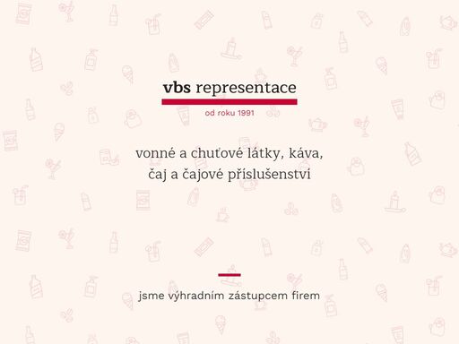 zastupujeme výrobce a dodavate látek vonných a chuťových, kávy, čaje a čajového příslušenství.