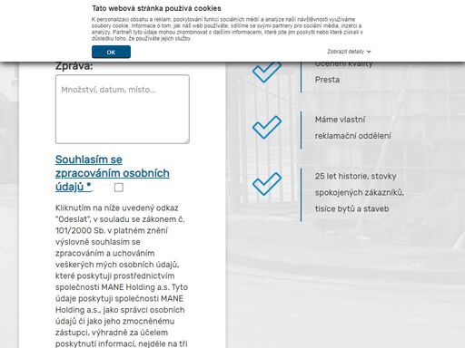 mane holding a.s. je developerská, stavební a investiční společnost, která sídlí ve městě české budějovice.