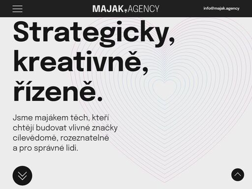 jsme majákem těch, kteří chtějí budovat vlivné značky cílevědomě, rozeznatelně a pro správné lidi.