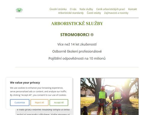 ať už jako majetek nebo živé bytosti, stromy potřebují buď údržbu nebo péči. nabízíme arboristické služby, vaše stromy si vezmeme na starost.
