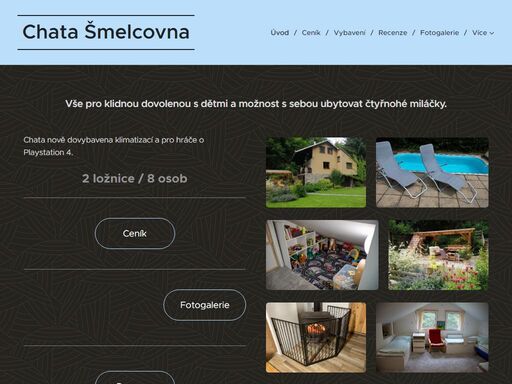 vše pro klidnou dovolenou s dětmi a možnost s sebou ubytovat čtyřnohé miláčky.