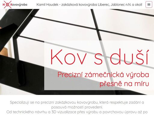 kovovýroba, stavební zámečník, schodiště, zábradlí, brány, ocelové ploty, liberec kamil houdek - zakázková kovovýroba liberec, jablonec nad nisou. stavební zámečnictví, ocelové konstrukce, kovový nábytek.